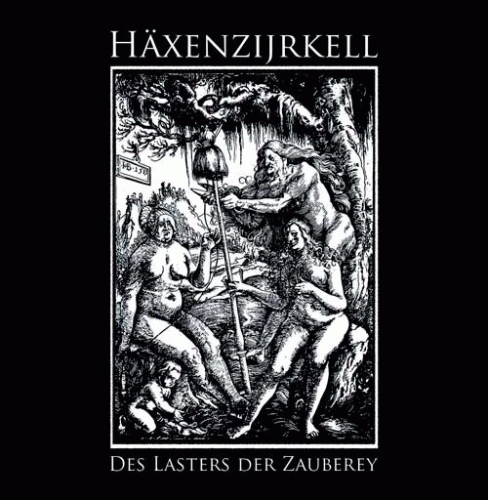 Häxenzijrkell : Des Lasters der Zauberey
